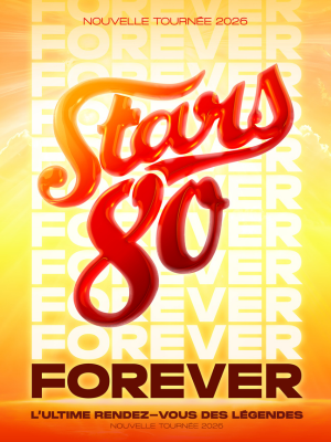 Stars 80 Forever ! Nantes 02/04/26